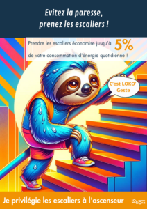 Campagne de sensibilisation LOKOR'Geste utiliser l'escalier